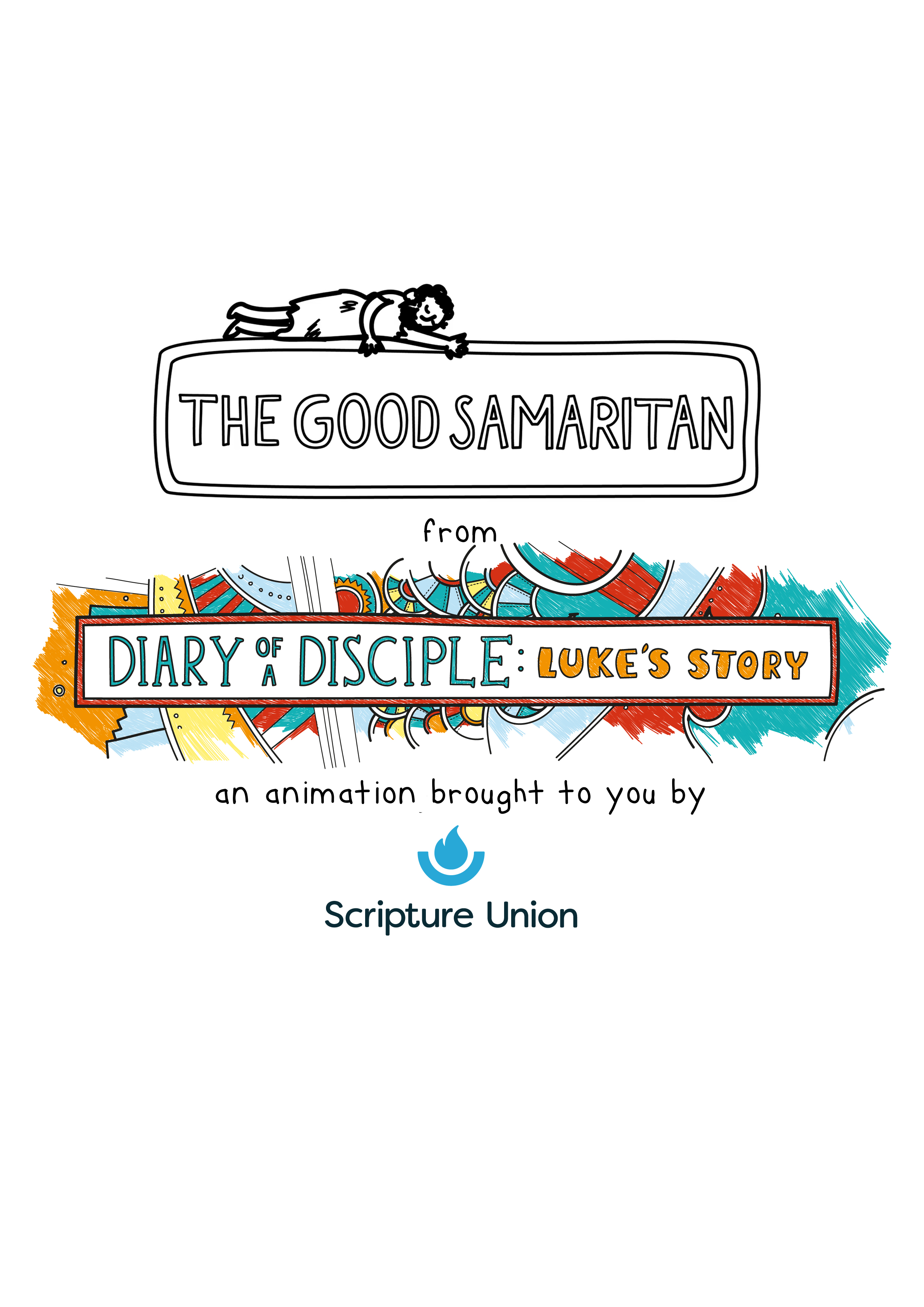 Diary of a Disciple: Luke's Story 'The Good Samaritan' Animation |  Scripture Union