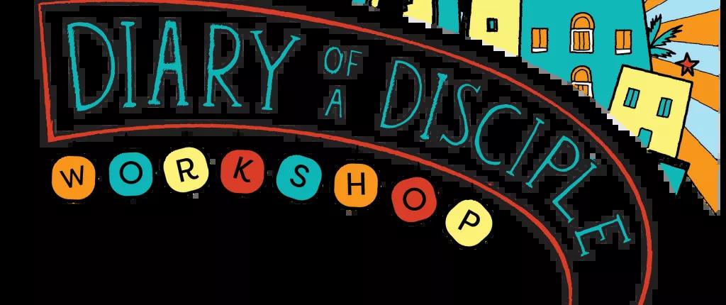 Diary of a Disciple Workshop