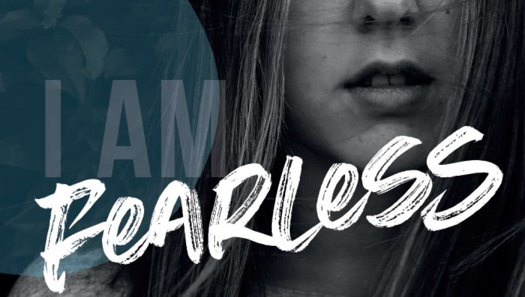 I am fearless Fearless