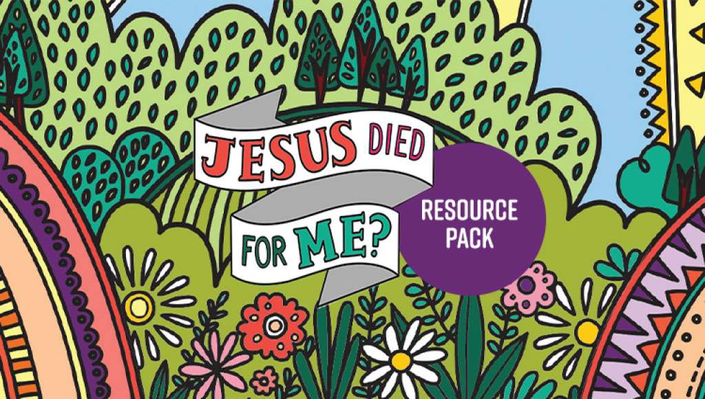 Jesus Died For Me? Resource pack