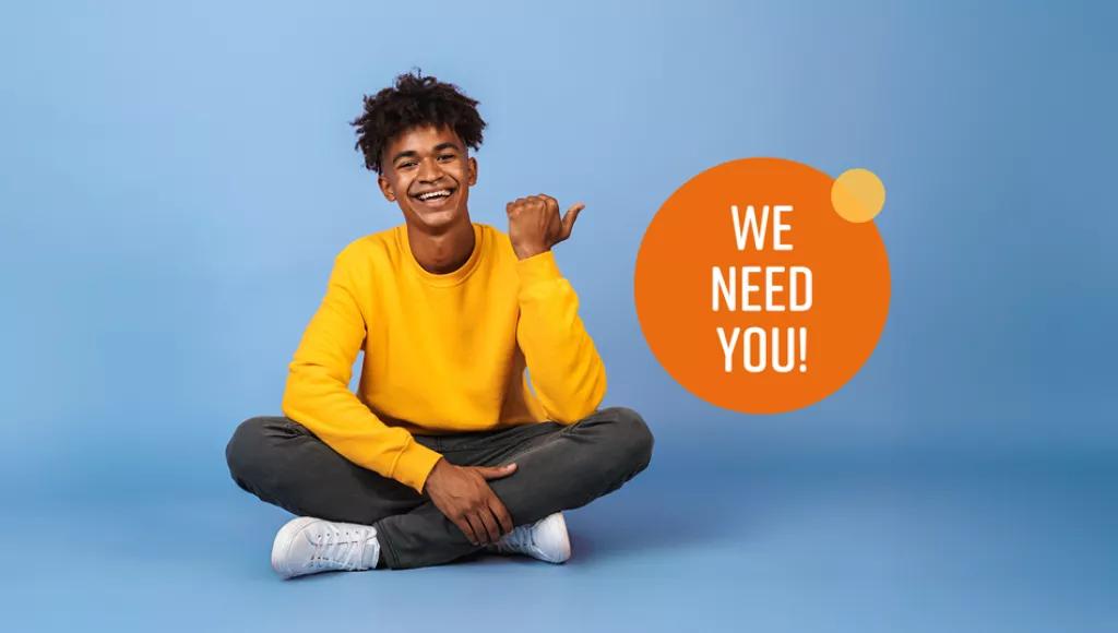 We need you!