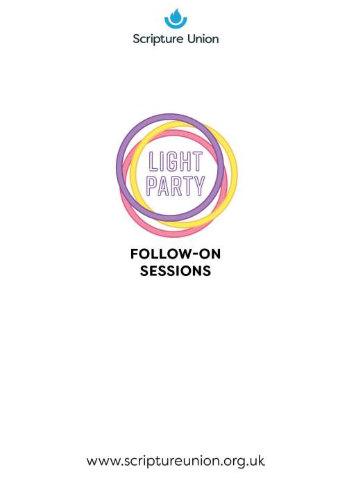 Light Party follow-on sessions Light Party follow-on sessions