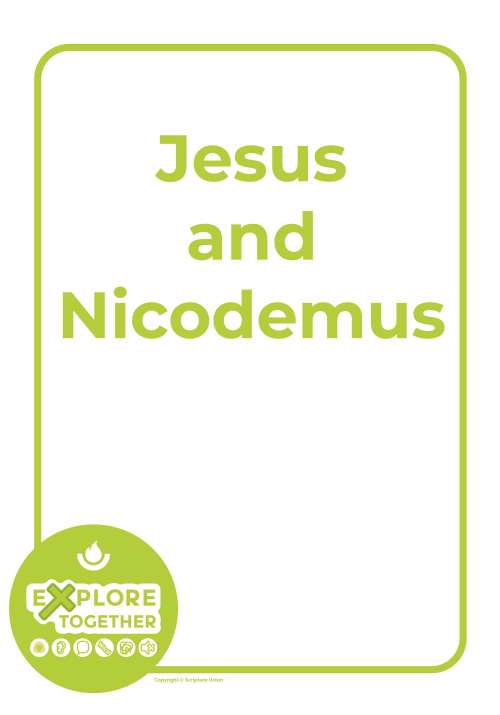 Explore Together: Jesus and Nicodemus