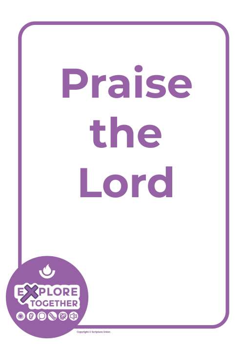Explore Together: Praise the Lord Explore Together: Praise the Lord