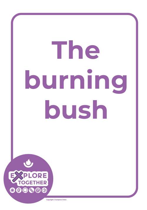 Explore Together: The burning bush main