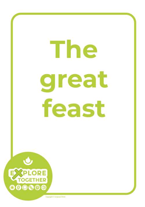 Explore Together: The great feast Explore Together: The great feast