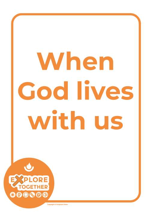 When God lives with us