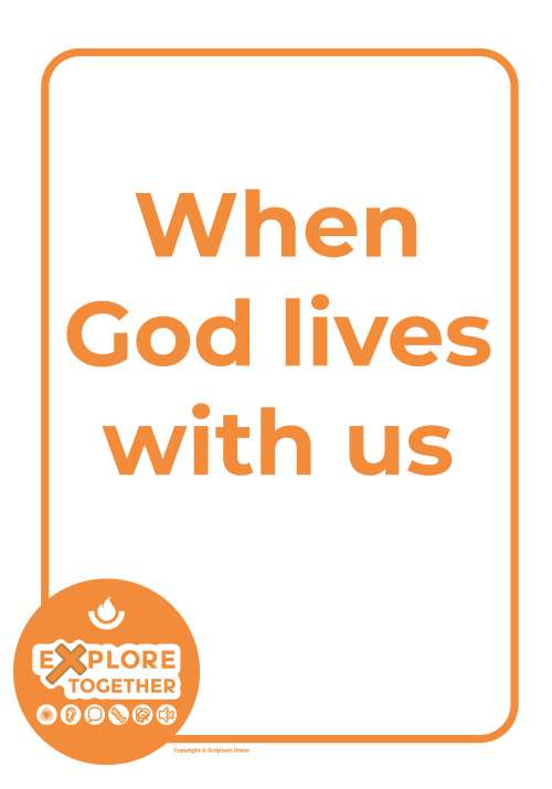 When God lives with us When God lives with us