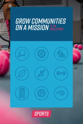 Grow Communities on a Mission Sports 11 to 14s Cover