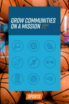 Grow Communities on a Mission Sport 8 to 11s Cover