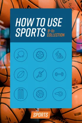 How to use Sports 8 to 11s