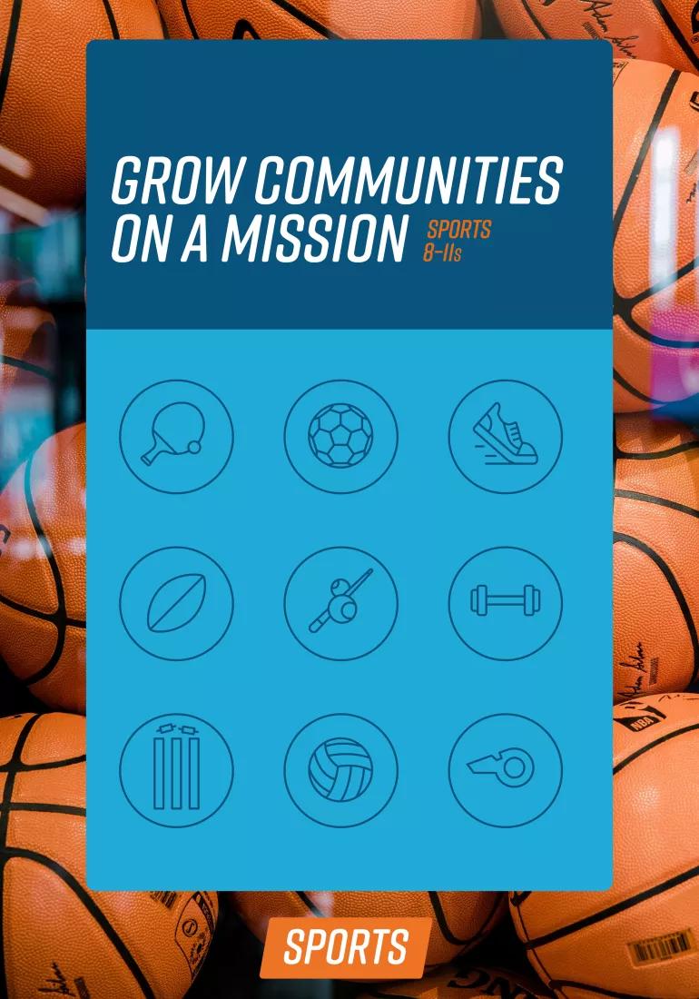 Grow Communities on a Mission Sport 8 to 11s Cover