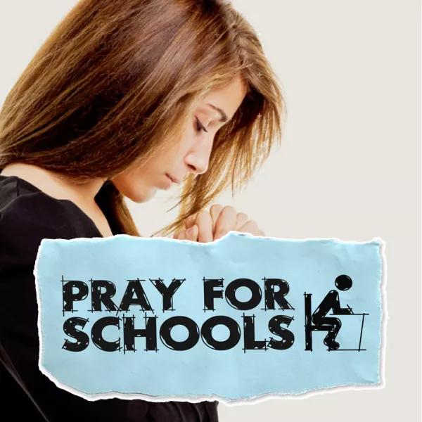 Pray for schools