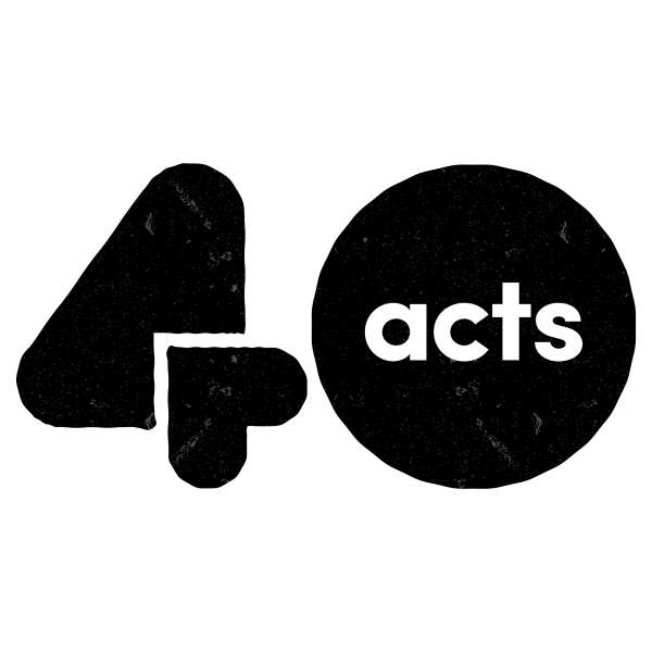 40 acts 40 acts