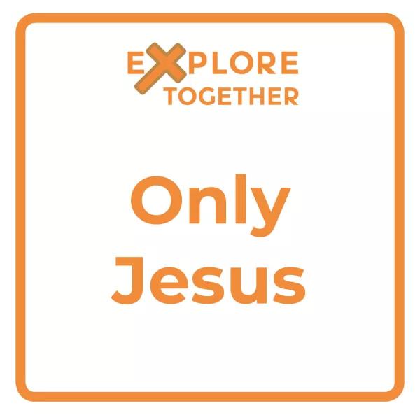 Only Jesus