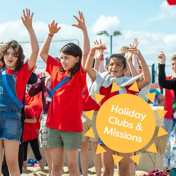 Holiday Clubs and Missions