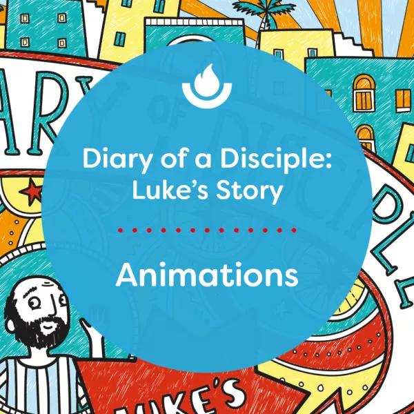 Diary-of-a-Disciple-Luke's-Story-Animations