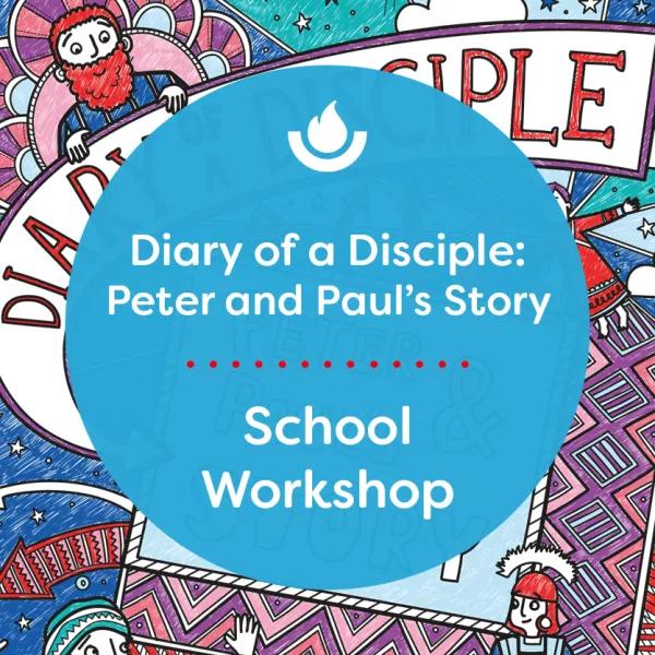 Diary-of-a-Disciple-Peter-and-Pauls-Story-School-Workshop