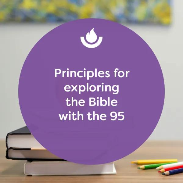 Principles for exploring the Bible with the 95 Thumbnail