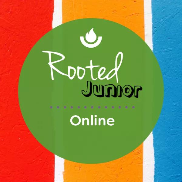 Rooted Junior Online