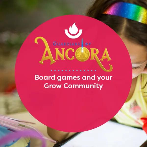 Board games and your Grow Community