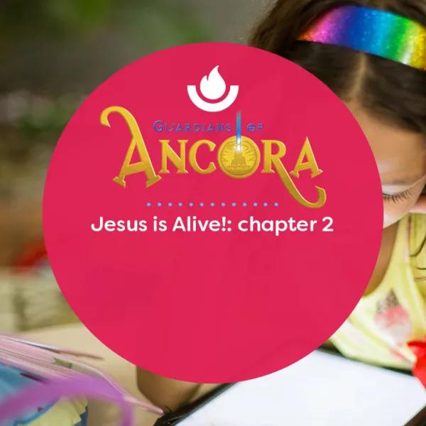 Jesus is Alive!: chapter 2