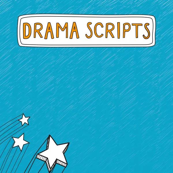 Drama Scripts