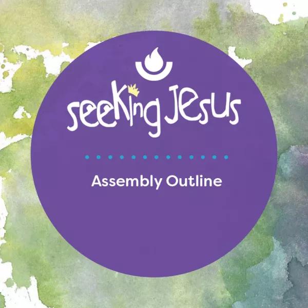 SeeKing Jesus: An Assembly Outline teaser