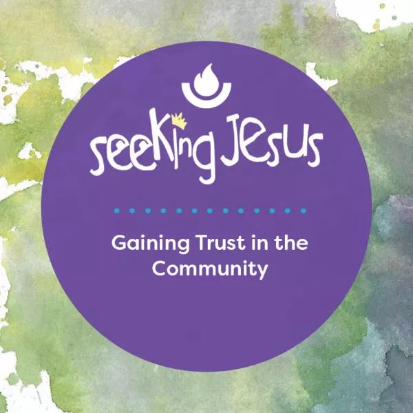 Gaining Trust in the Community teaser