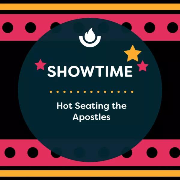Hot Seating the Apostles teaser