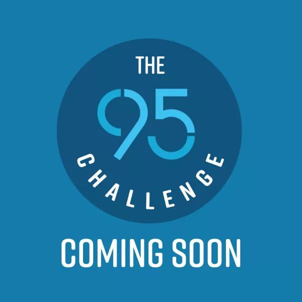 95 Challenge coming soon