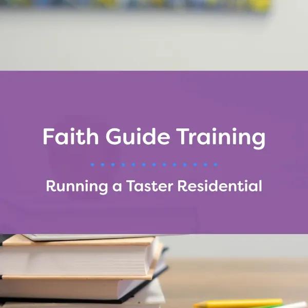 Running a Taster Residential
