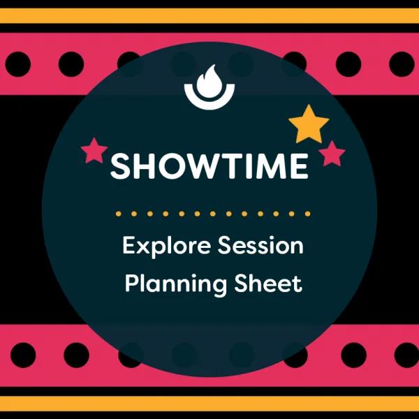 Explore Session Planning Sheet