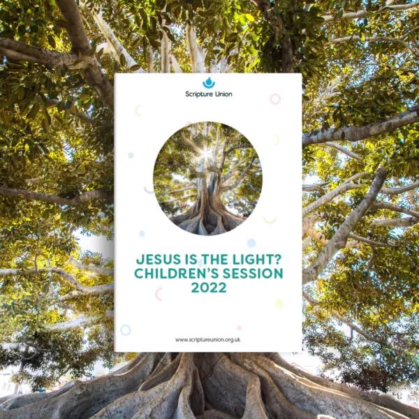 Jesus is the Light? 2022