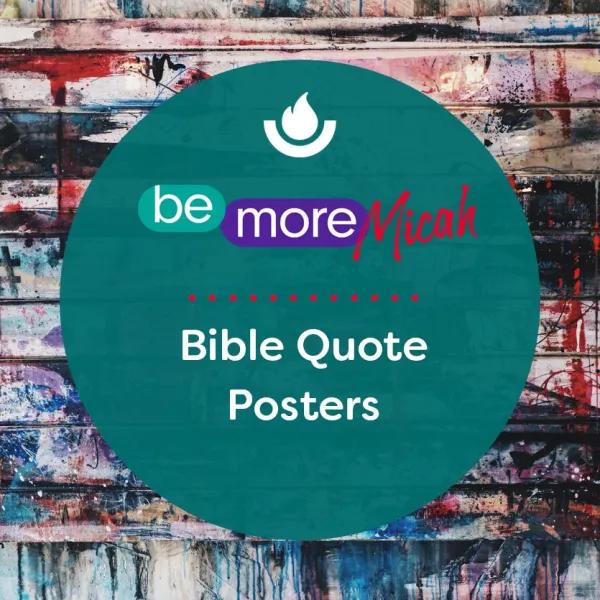 Be More Micah Bible Quote Posters 