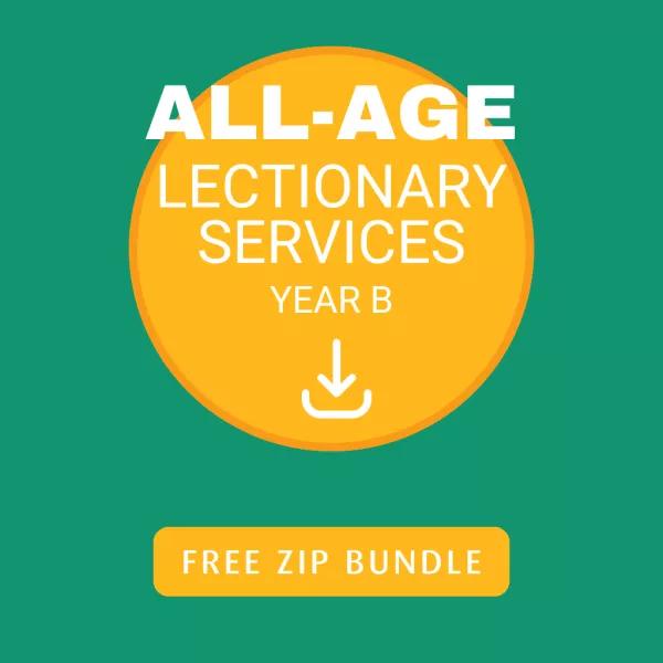 All-Age Lectionary Services Year B