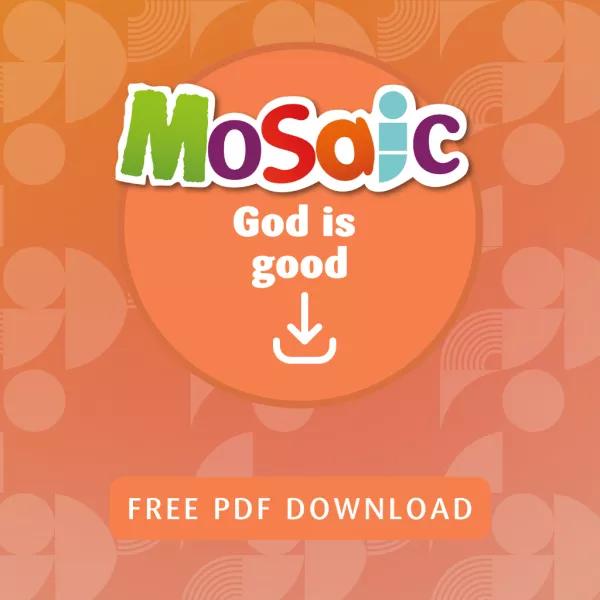 Mosaic God is good