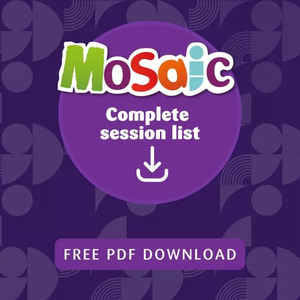 Mosaic complete session list