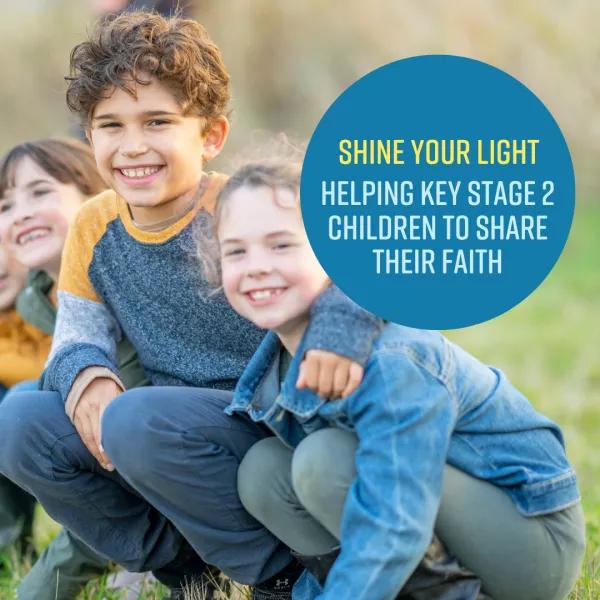 Shine your light - Children 