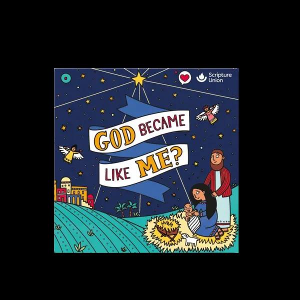 Buy God became Like Me by Scripture Union