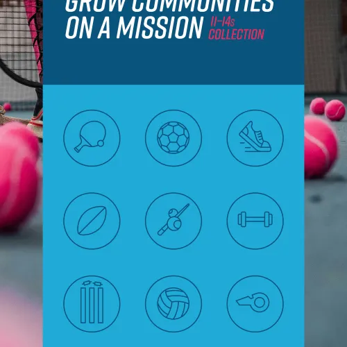 Grow Communities on a Mission Sports 11 to 14s Cover